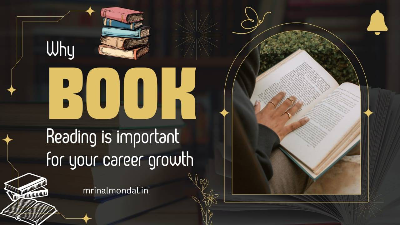 Why book reading is important for your career growth 